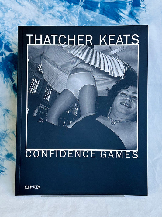 Confidence Games by Thatcher Keats